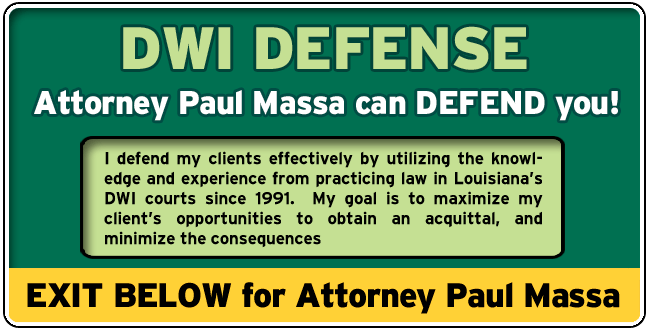 St. Charles Parish DWI Defense Lawyer/Attorney Paul M. Massa | FREE Consultation
