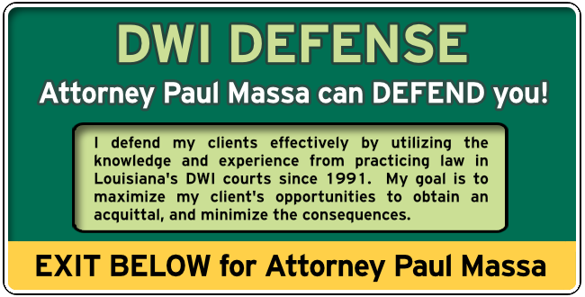 St. Charles Parish DWI Defense Lawyer/Attorney Paul M. Massa | FREE Consultation
